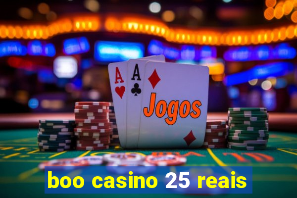 boo casino 25 reais